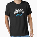 Good Energy Only -Positive Vibes Typography Design by Artbyhannan