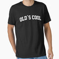 Old's Cool - Old School by goodtogotees