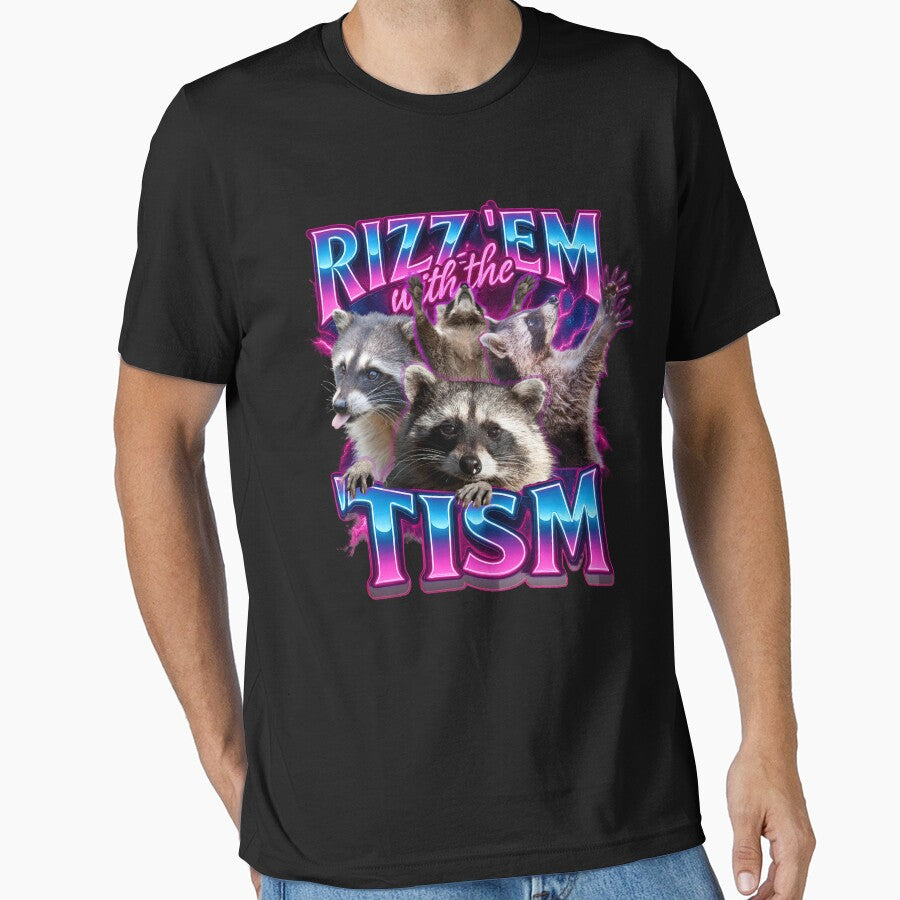 Rizz ’Em with the ’Tism Funny Raccoon by TynesDesign