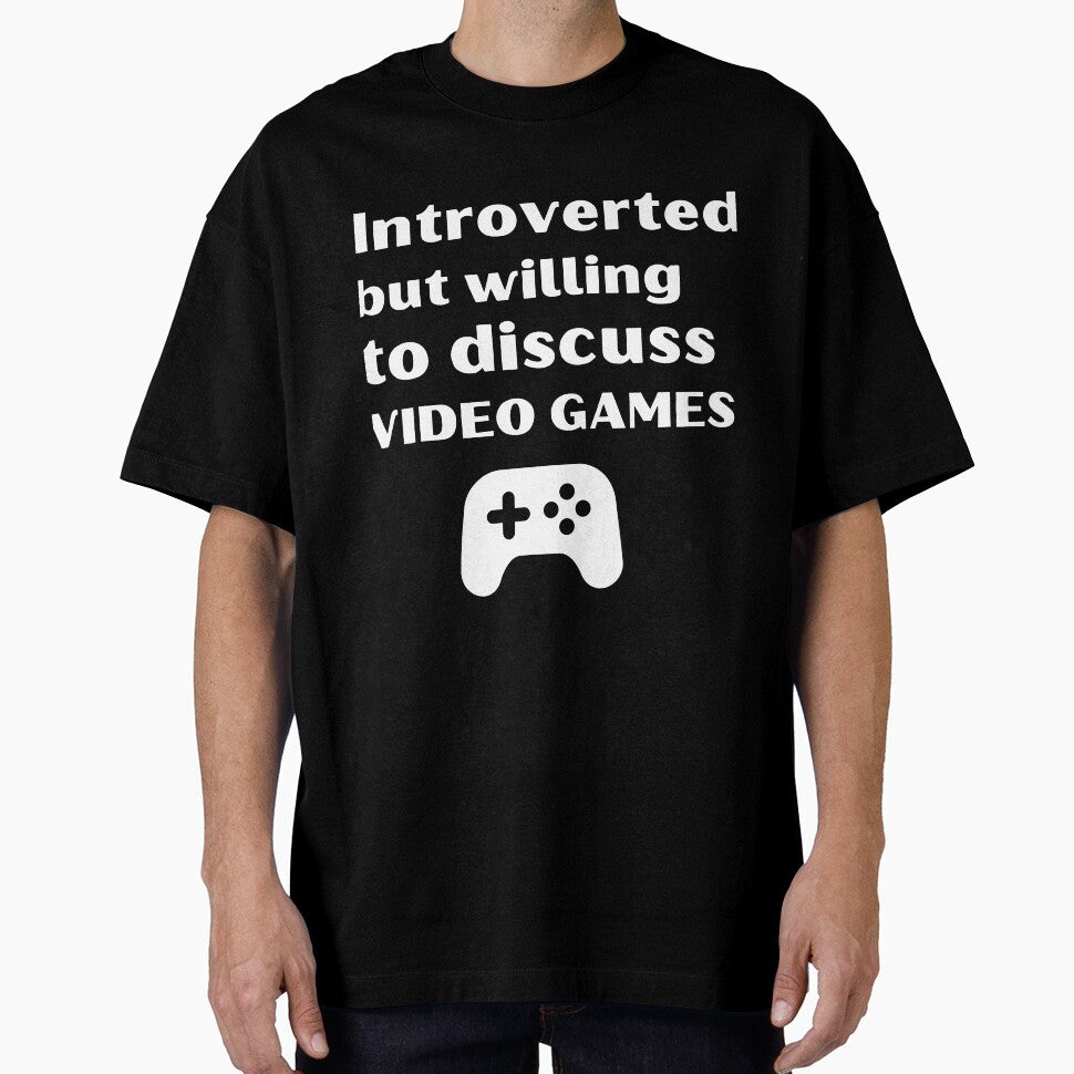 Introverted But Willing To Discuss Video Games Funny Introvert Tshirt by OldSkullDesigns