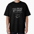 You Read My Shirt by overstyle