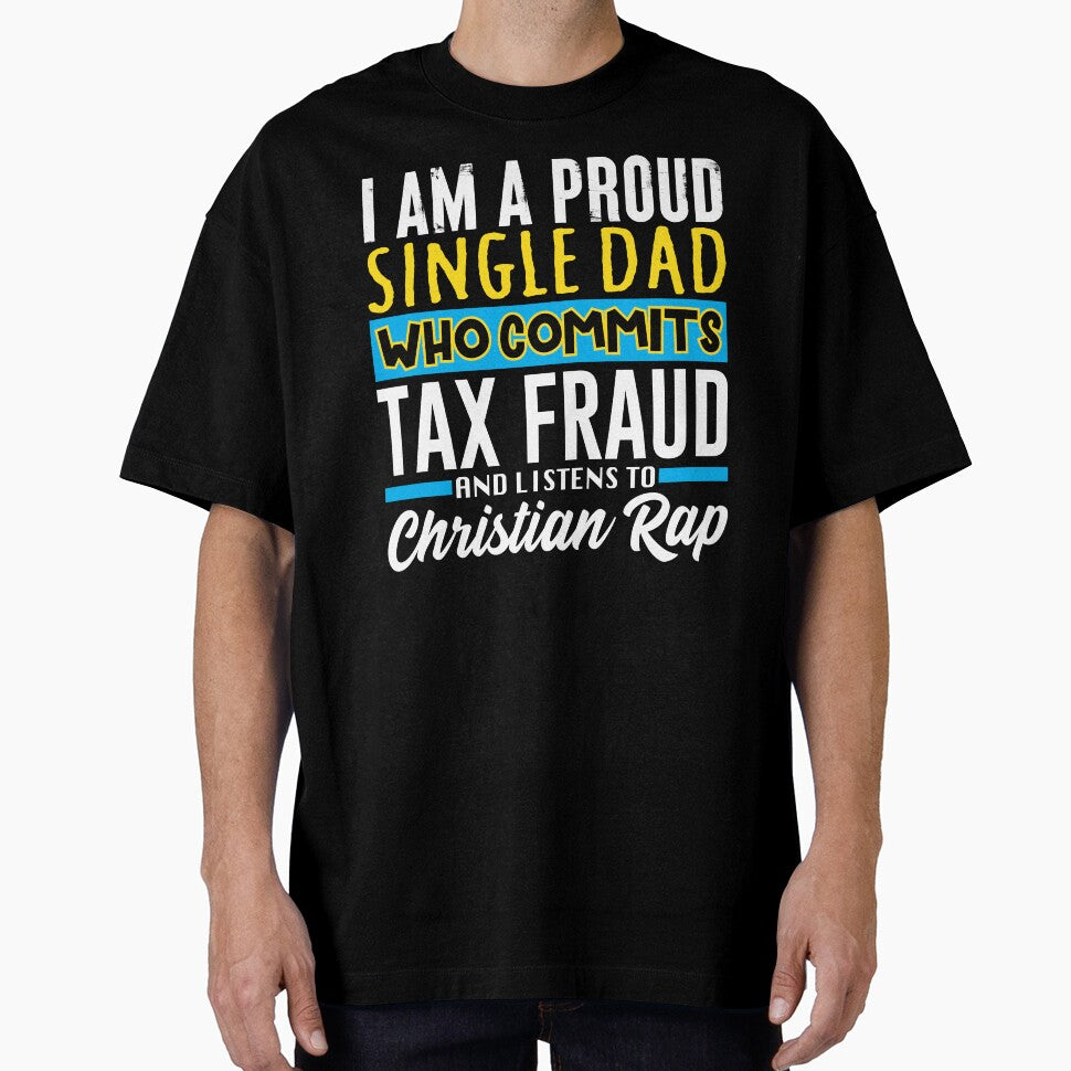 Single Dad Who Commits Tax Fraud by SunshineFruit