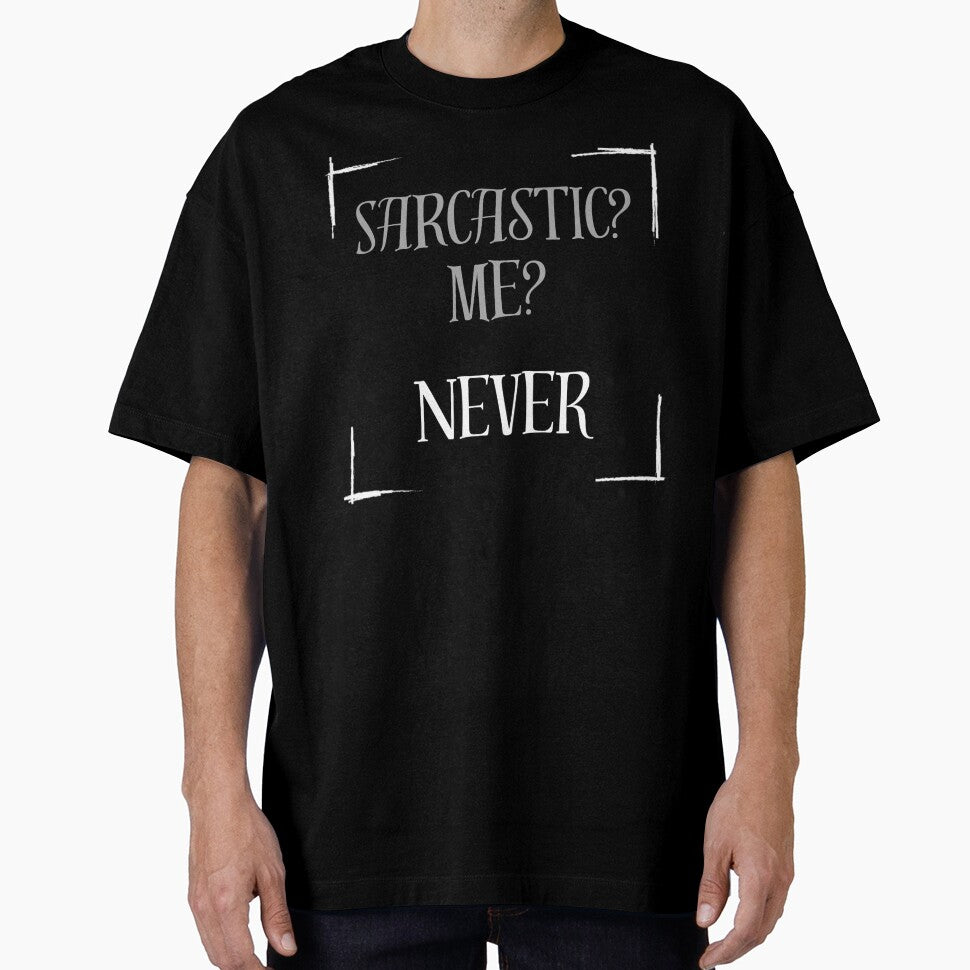 Sarcastic? Me? Never by Stefrait-7