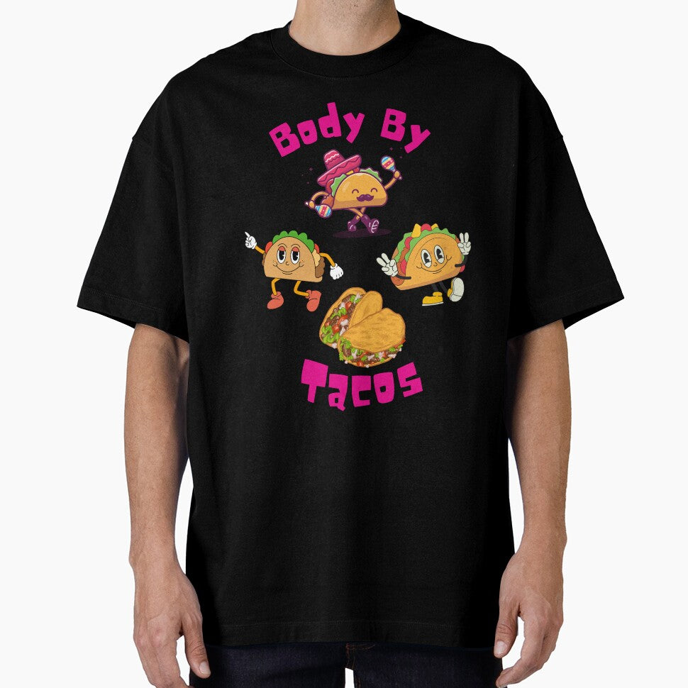 Body by Tacos by Sandy Shiner-Swanson
