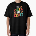 In Pizza We Crust Funny Italian Food Pun Slice Humor Style by MagicSD Designs