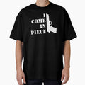 Gun Funny Sarcastic Pun Quote I Come In Piece For Gun Owner by zpruby
