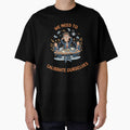 We Need to Calibrate Ourselves – Funny Office Humor Shirt by GigaFactory