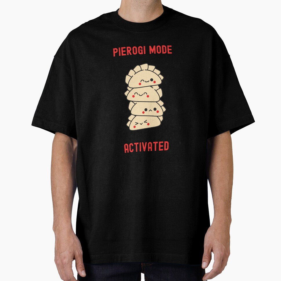 Pierogi Mode Activated Funny T-Shirt by EvocatiVerse
