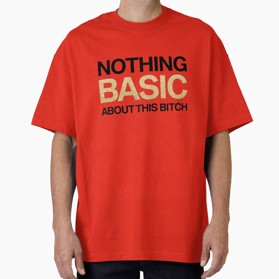 Nothing Basic About This Bitch by NorthMerchCo