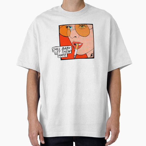 "Chill baby, let them hate" Popart by Chanaika4