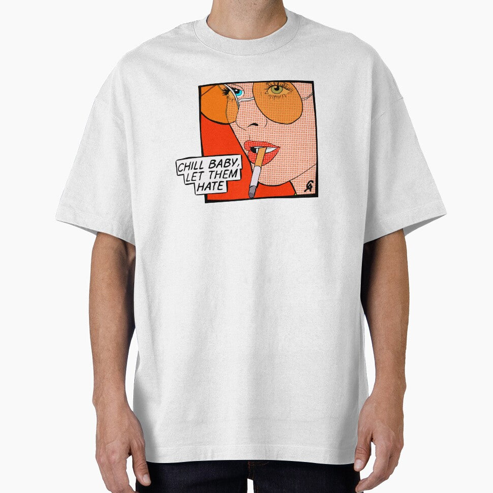 "Chill baby, let them hate" Popart by Chanaika4