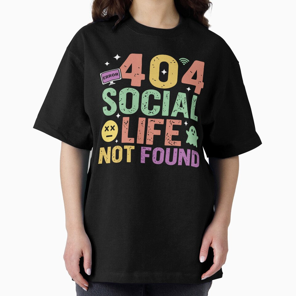 404 Social Life Not Found - Sarcastic Quote Design by Merrko-Atelier
