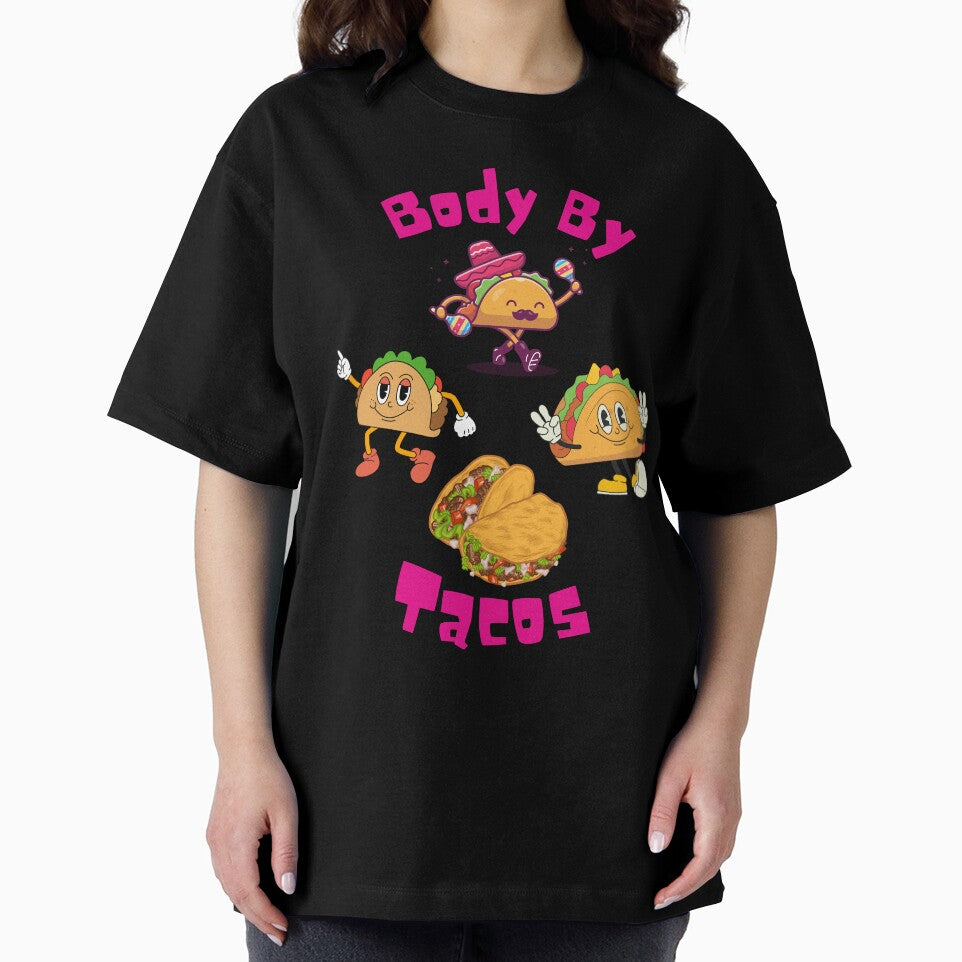 Body by Tacos by Sandy Shiner-Swanson