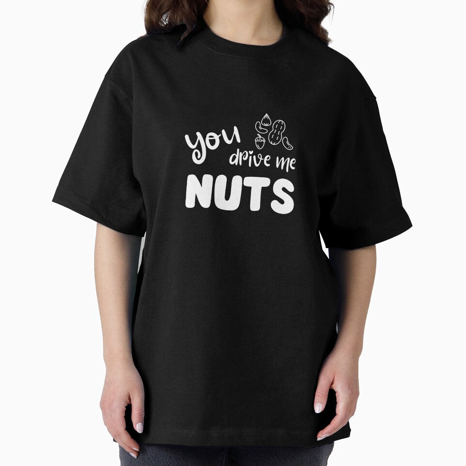 You Drive Me Nuts – Funny nut pun by PiX by PE