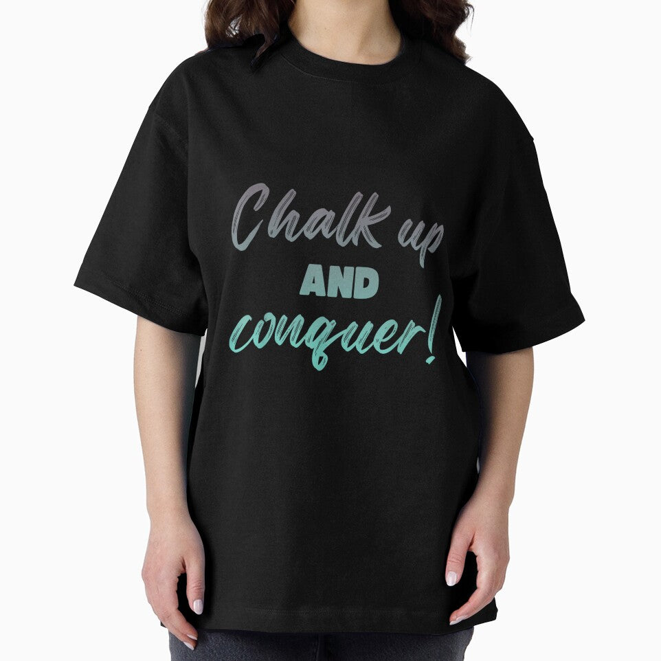 Boulderer Chalk Up And Conquer Bouldering by JoyJRamos