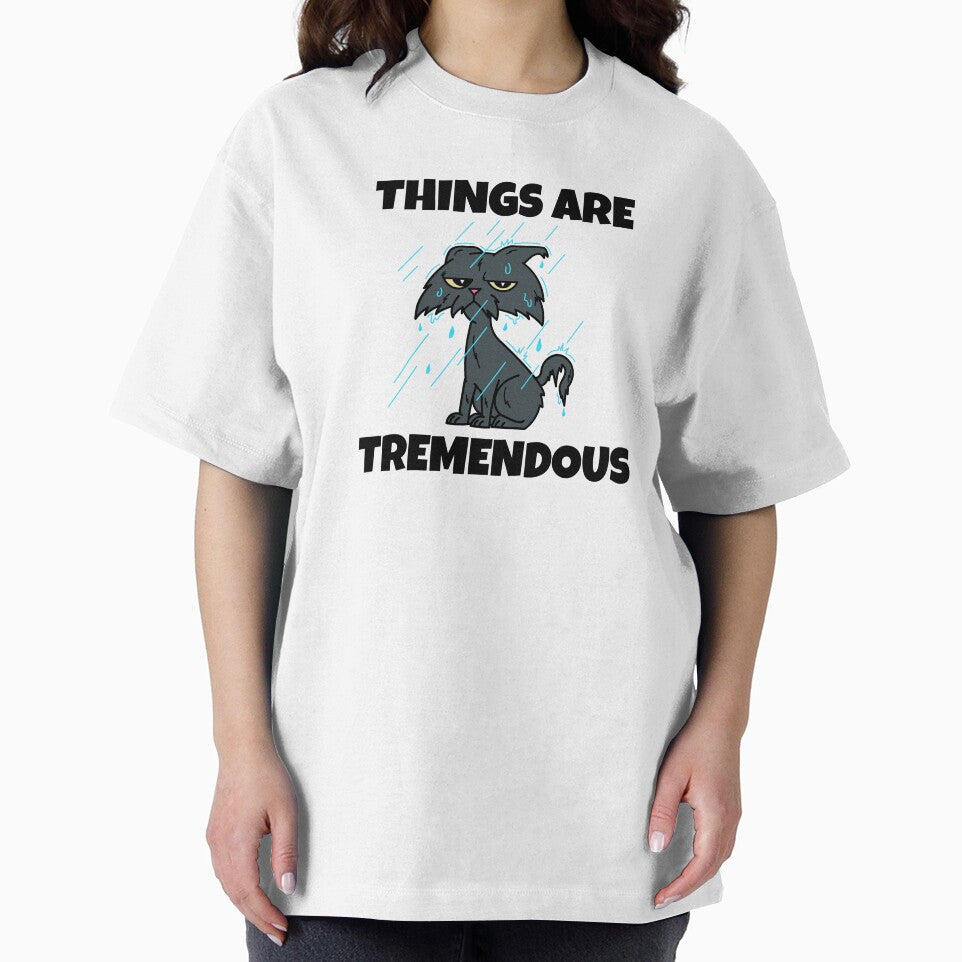 Things Are Tremendous -- sarcastic humor by The Sporty Nerd