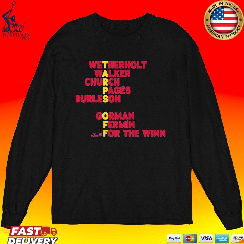 St. Louis Wetherholt Walker Church Pages Burleson Gorman Fermin For The Winn T-shirt