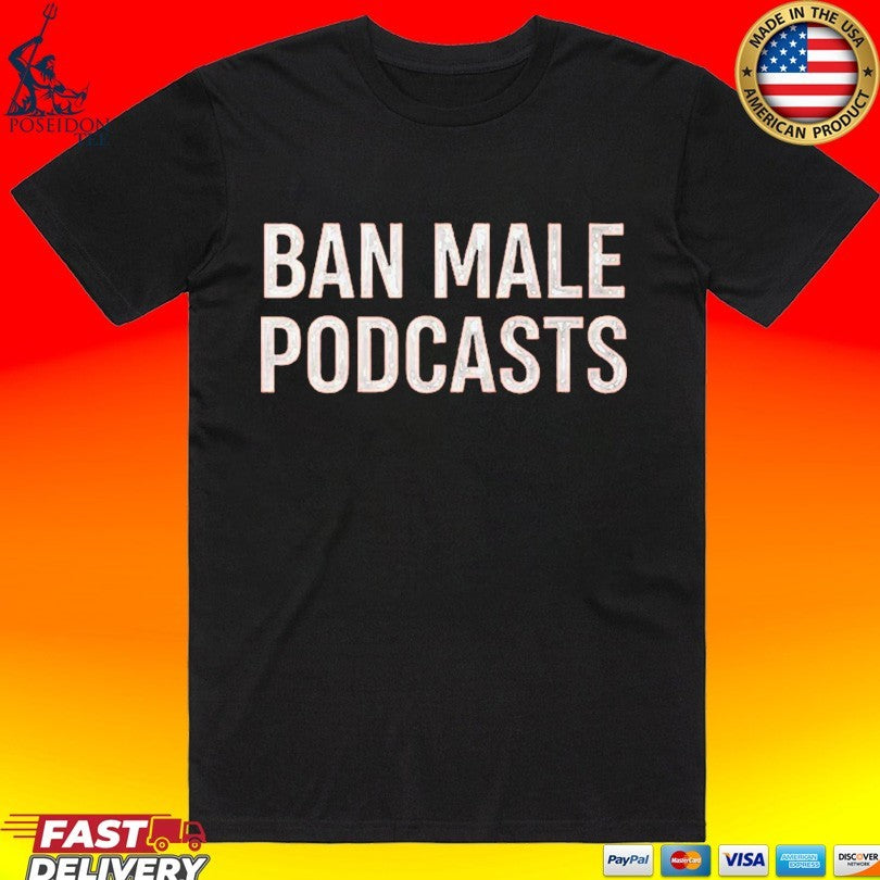 Stephanie Yeboah Ban Male Podcasts T-shirt