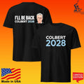 Stewart Colbert 2028 I’ll Be Back T-shirt