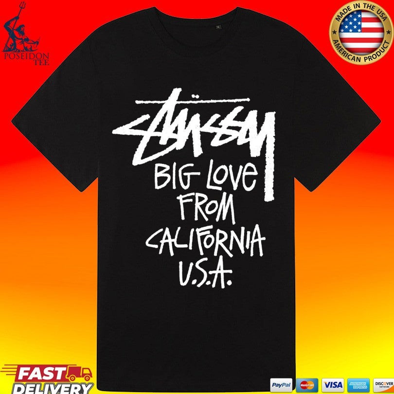 Stussy Big Love From California Usa T-shirt