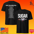 Sugar May 26 2026 Belfast, Northern Ireland T-shirt
