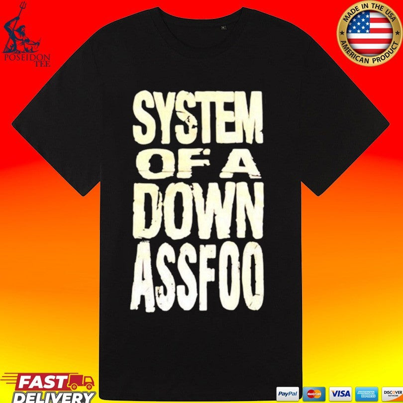 System Of A Down Ass Foo T-shirt
