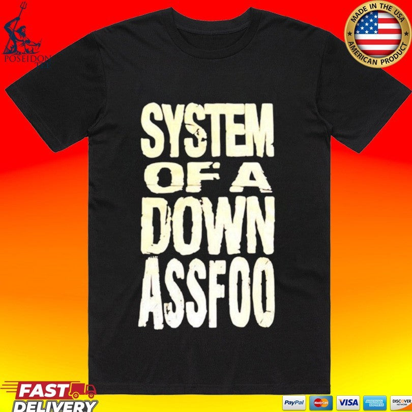 System Of A Down Ass Foo T-shirt