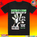 System Of A Down Early Merch Pop-up May 26 2pm- 8pm May 12pm-8pm T-shirt