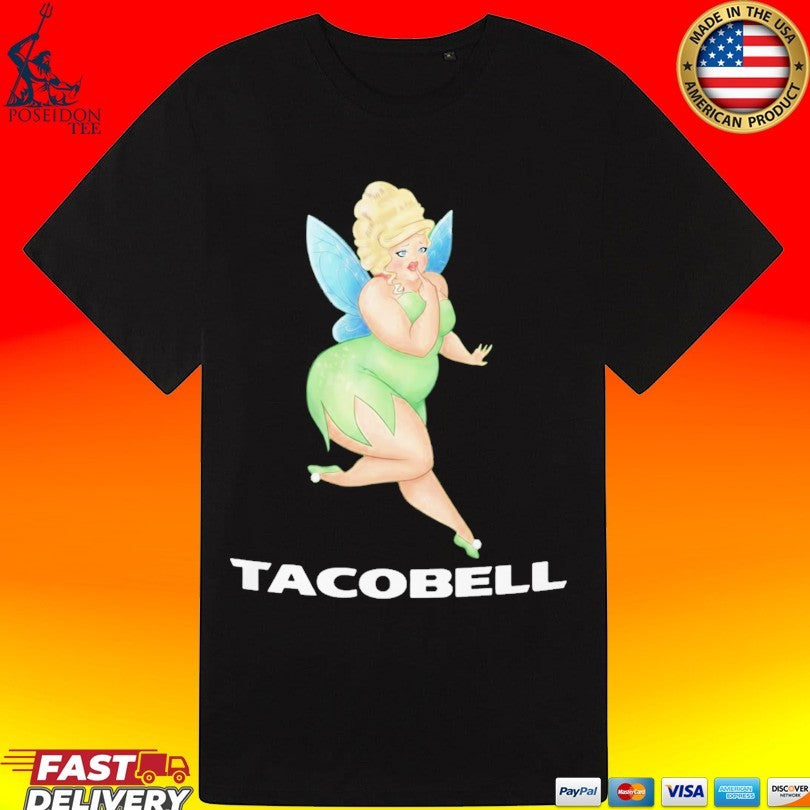 Tacobell Tinkerbell Cousin T-shirt