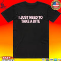 Take A Bite Got A Taste For The Cherry T-shirt