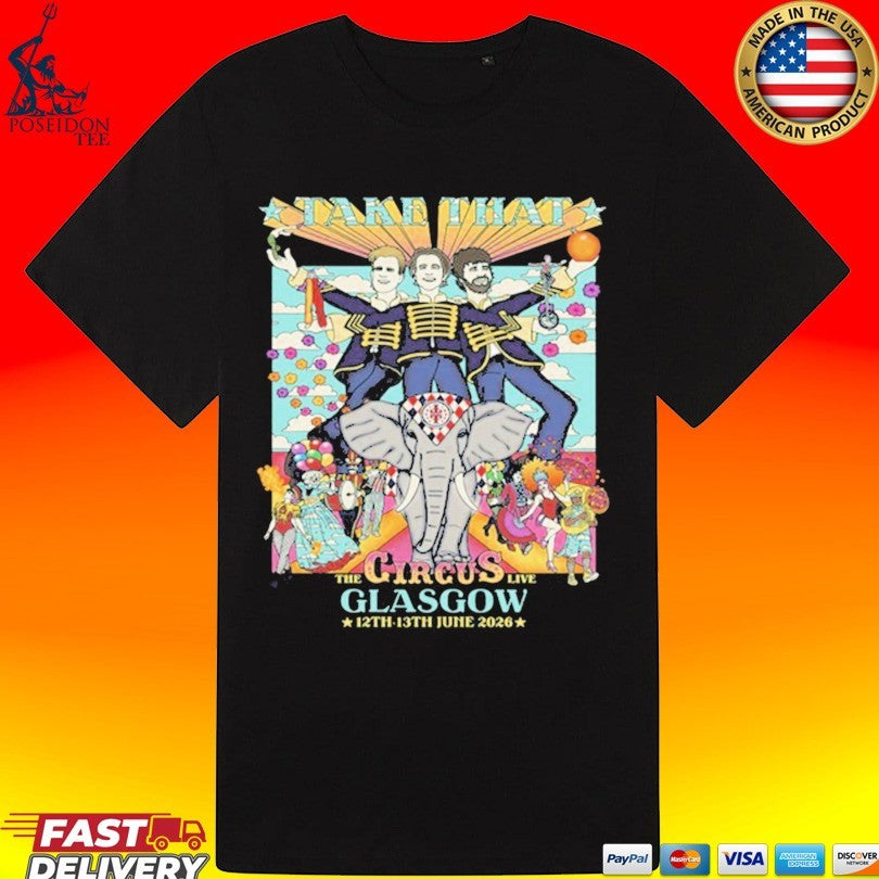 Take That Glasgow The Circus Live 12th 13th June 2026 T-shirt