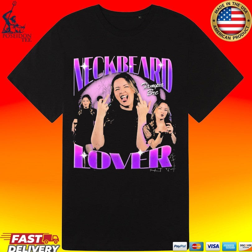 Tampa Bre Neckbeard Lover T-shirt