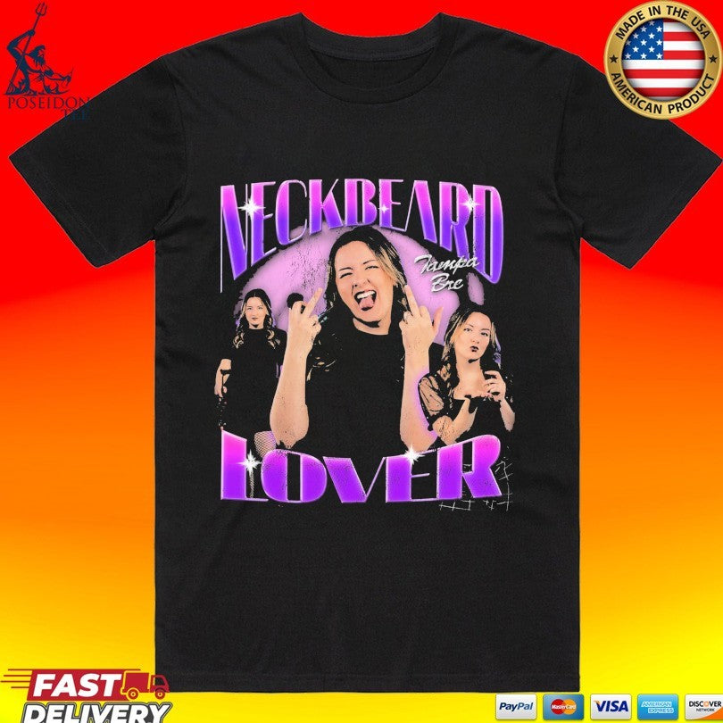 Tampa Bre Neckbeard Lover T-shirt