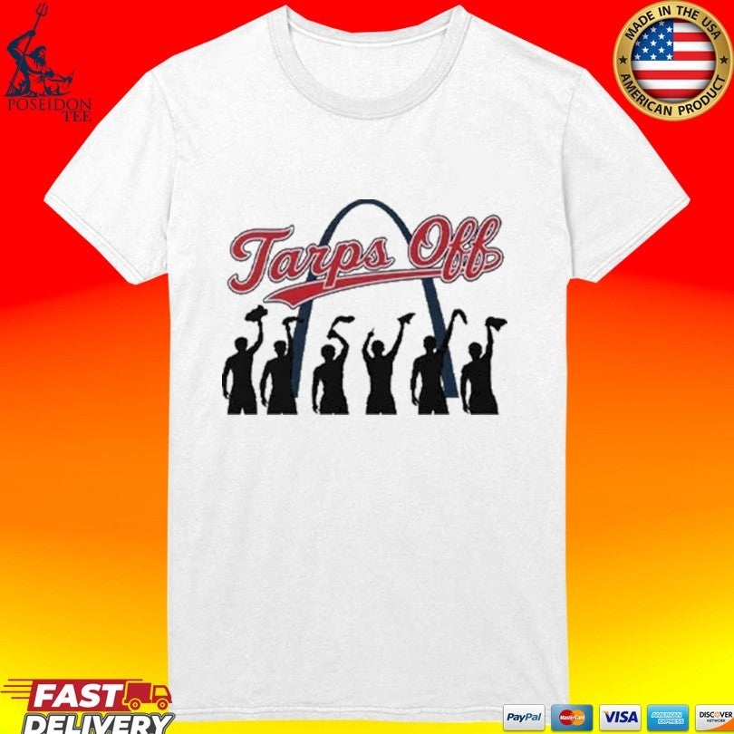 Tarps Off St. Louis Cardinals T-shirt