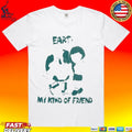 Taylor Dearden Earth My Kind Of Friend T-shirt