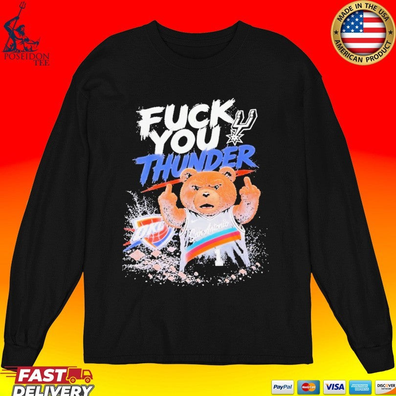 Teddy San Antonio Spurs Fuck You Okc Thunder T-shirt