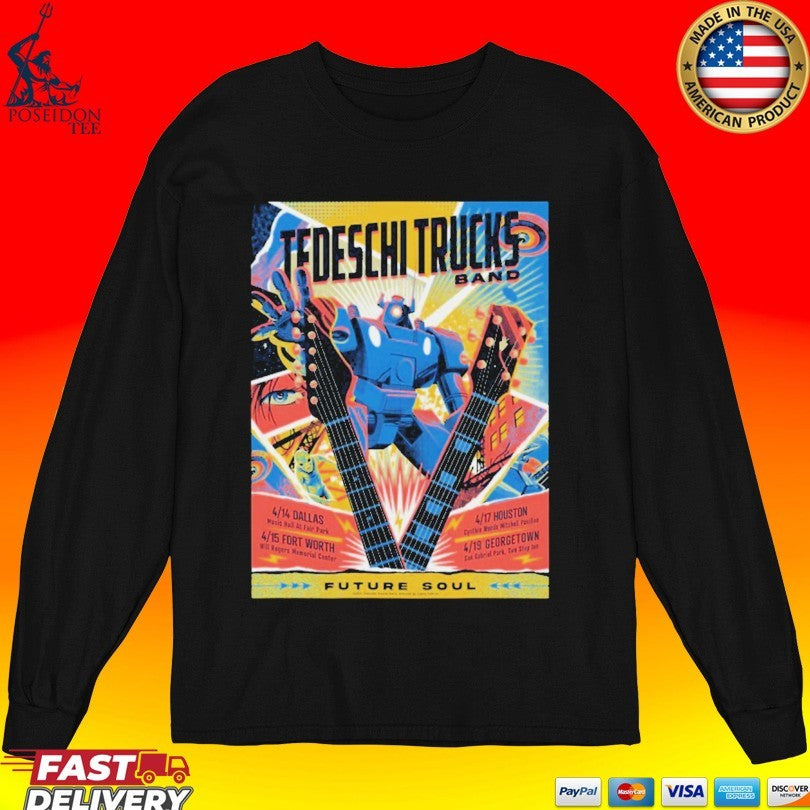 Tedeschi Trucks Band Texas Future Soul 2026 Week Shows Poster In Dallas Fort Worth Houston And Georgetown From April 14 To 19 2026 T-shirt