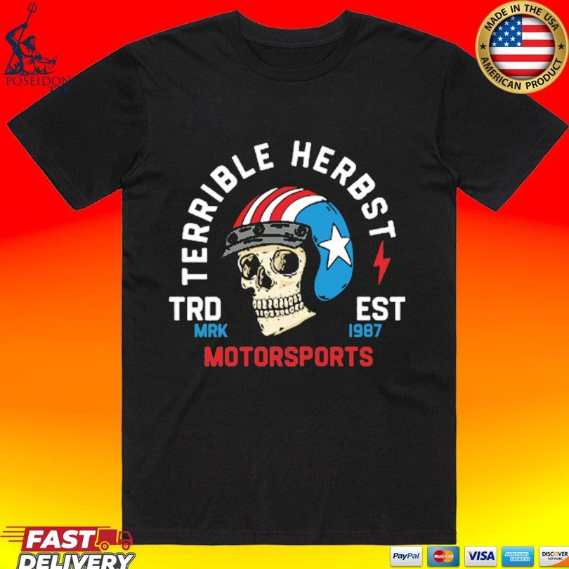 Terrible Herbst Motorsports American Est 1987 Skull T-shirt