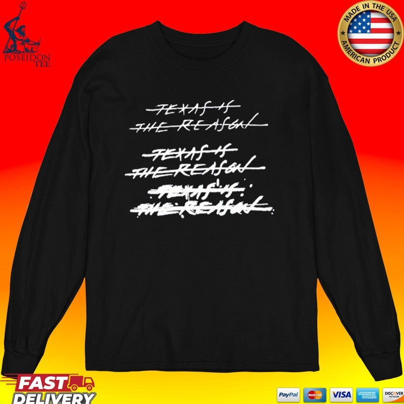 Texas Is The Reason Stack New T-shirt