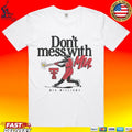 Texas Tech Softball Don’t Mess With Mia Williams T-shirt