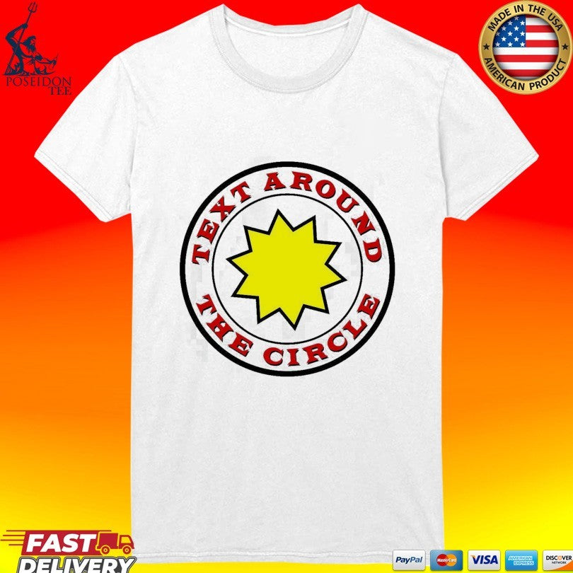 Text Around The Circle T-shirt