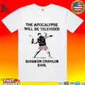 The Apocalypse Will Be Televised Dungeon Crawler Carl T-shirt
