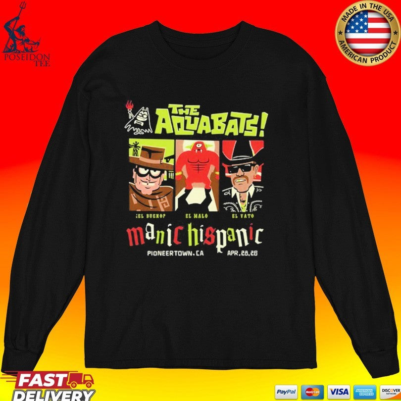 The Aquabats Manic Hispanic Pioneertown, Ca 4.28.2026 T-shirt