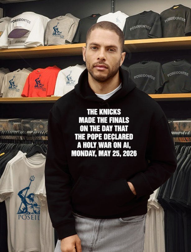 The Basketball Team Made The Playoffs On The Day That The Pope Declared A Holy War On Ai, Monday, May 25, 2026 T-shirt