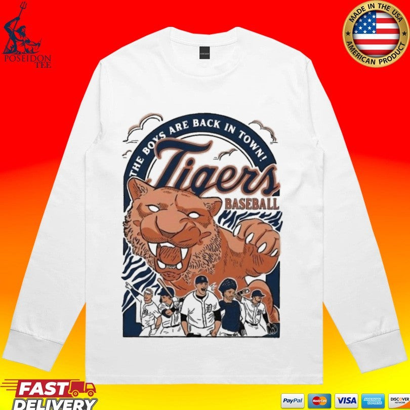 The Boys Are Back in Town Tigers Baseball T-shirt
