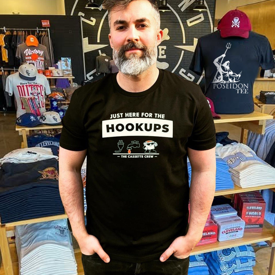 The Cassette Crew Just Here For The Hookups T-shirt
