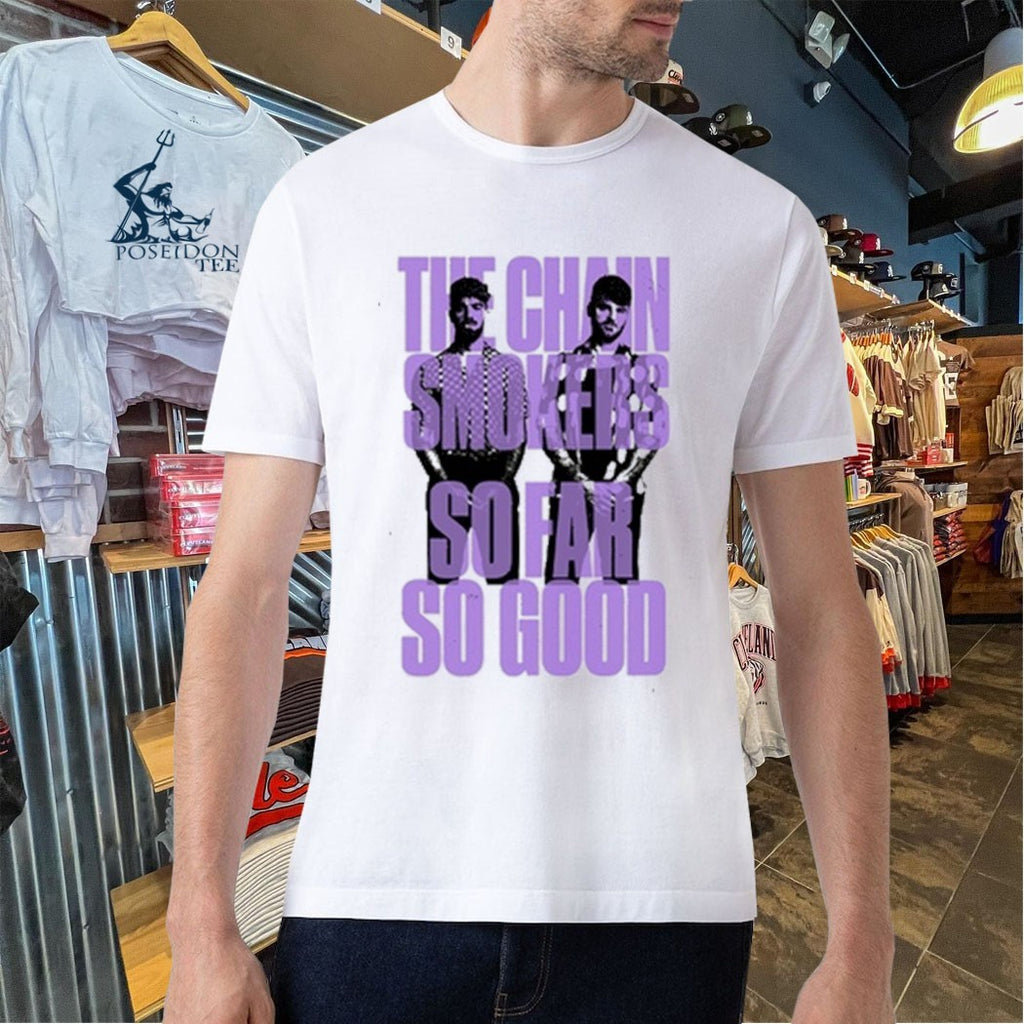 The Chain Smokers So Far So Good Stacked T-shirt