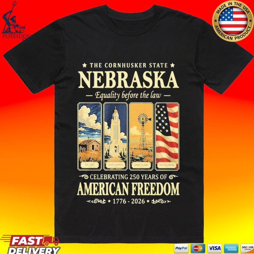The Cornhusker State Nebraska Celebrating 250 Years Of American Freedom T-shirt