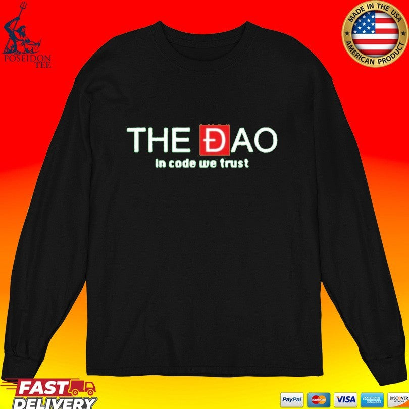 The Đao In Code We Trust T-shirt