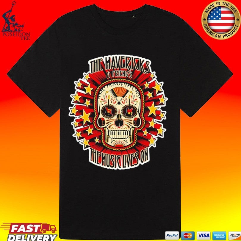 The Mavericks And Friends The Music Lives On Sugar Skull Guitar T-shirt